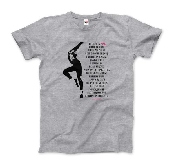 I Believe in Pink Quote t-shirt