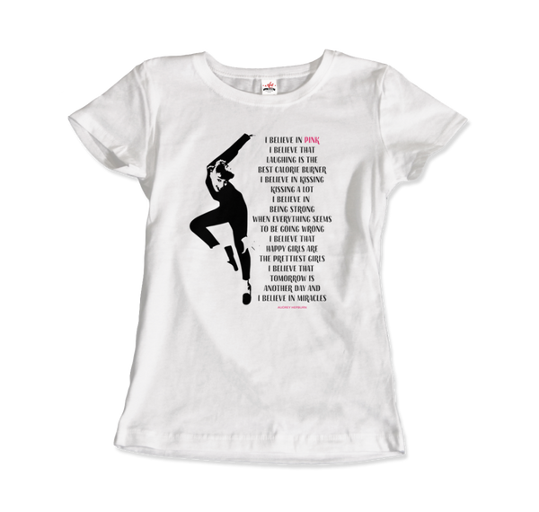 I Believe in Pink Quote t-shirt